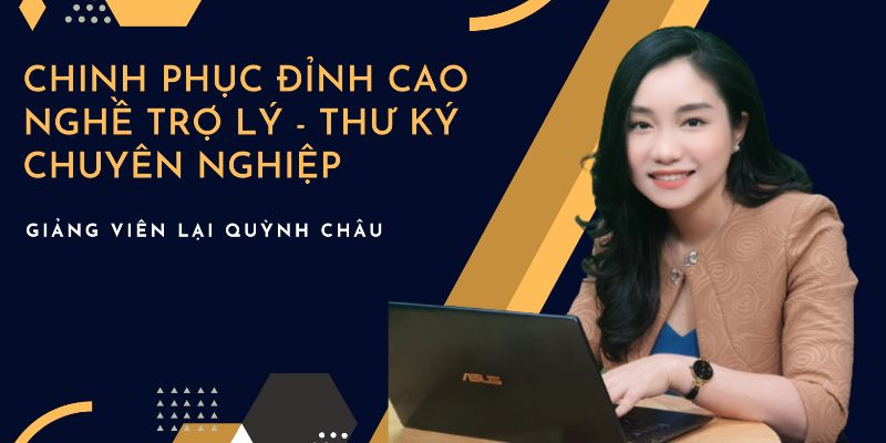 Chinh Phục Đỉnh Cao Nghề Trợ Lý, Thư Ký Chuyên Nghiệp